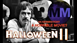 WHY DID JOHN CARPENTER HATE HALLOWEEN II? (The Halloween Franchise Part 2)