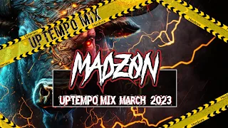 UPTEMPO Mix March 2023 #2 | MadZON 🚀