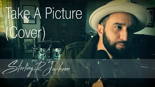 Take A Picture - Filter - Cover by Sterling R Jackson