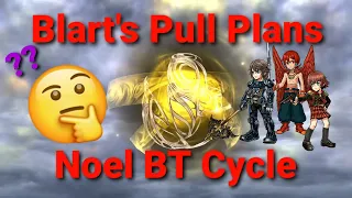 [DFFOO] Blart's Pull Plans - Noel BT Cycle (January 2022)