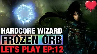 Hardcore Frozen Orb Let's Play EP:12 Diablo 3 Patch Build 2.6.7 Season 19