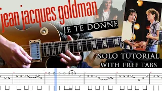 Jean-Jacques Goldman - Je te donne guitar solo lesson (with tablatures and backing tracks)