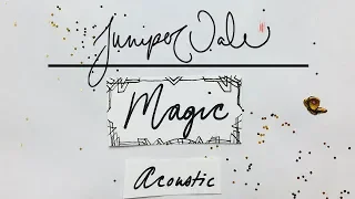 Juniper Vale - Magic (Acoustic) (Official Audio)