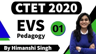 Target CTET-2020 | Environmental Studies (EVS) Pedagogy by Himanshi Singh | Class-01