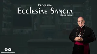 Programa Ecclesiae Sancta (Igreja Santa) - 22.04.2024