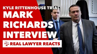 Lawyer Recaps & Reacts: Rittenhouse's Attorney Mark Richards