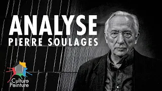 Comment décoder un Pierre Soulages ? (Analyse de tableau)
