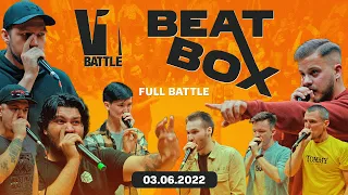 Best BeatBox Battle in Russia || FULL || V1 Battle 03.06.2022