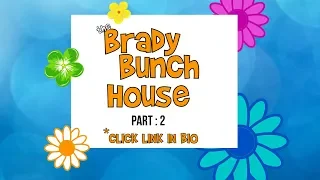 Tour the Brady Bunch Home, Part 2.  [CG Tour]