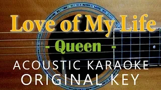 Love of My Life - Queen [Acoustic Karaoke]
