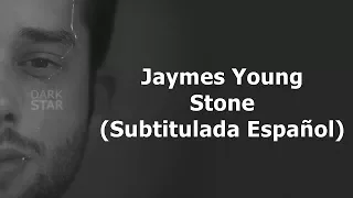 Jaymes Young - Stone (Subtitulada Español)