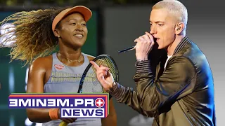 Naomi Osaka Reveals Her Favourite Eminem Song