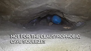 NOT FOR THE CLAUSTROPHOBIC, CAVE SQUEEZES