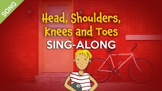 Head, Shoulders, Knees & Toes | Kids Sing-Along with Lyrics  [SONG]