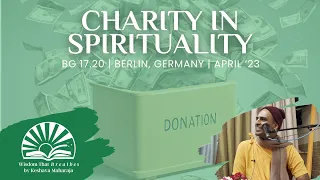 Charity in Spirituality | BG 17.20 | Berlin, Germany | Svayam Bhagavan Keshava Maharaja