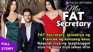 FAT SECRETARY, Ipinahiya ng Fiancée ng kanyang boss, Nagulat siya ng ipagtanggol ng boss laban dito