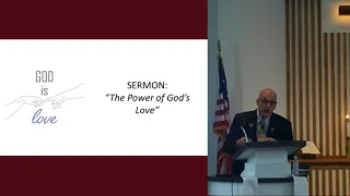 Sermon:  "The Power of God's Love"