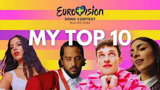 MY TOP 10 I EUROVISION 2024 I BEFORE SHOW