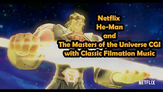 Netflix He-Man and The Masters of the Universe CGI with Classic Filmation Music