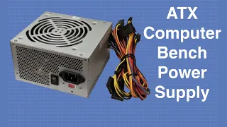 ATX Bench Power Supply - Convert a Computer Power Supply