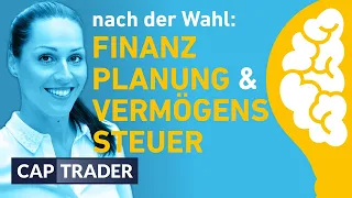 Finanzplanung & Vermögenssteuer nach der Wahl - Insides von Finanzplanungsexpertin Lisa Hassenzahl