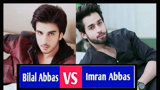 Imran Abbas Vs Bilal Abbas | Pakistani Actors 2021 | salary | Award | films |drama | Sana Baloch