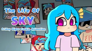 Friday Night Funkin' -  THE LIFE OF SKY (FNF Animation) Ft. Sky