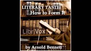 Literary Taste: How to Form It - part 3