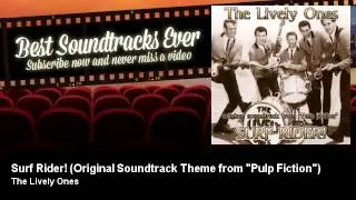 The Lively Ones - Surf Rider! - Original Soundtrack Theme from "Pulp Fiction"