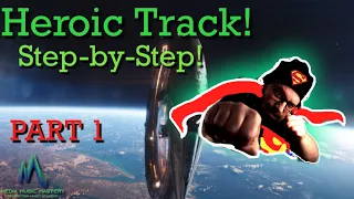 SUPERHERO ORCHESTRAL THEME, Part 1! Step-by-Step!