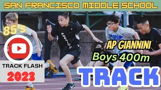 CIF Track and Field Showdown: A.P. Giannini Middle School Boys 400m 85’s San Francisco 2023