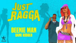 Beenie Man - Bank Robber (Official Audio) | Jet Star Music