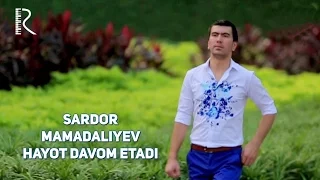 Sardor Mamadaliyev - Hayot davom etadi | Сардор Мамадалиев - Хаёт давом этади #UydaQoling