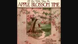 Charles Harrison - I'll Be With You in Apple Blossom Time (1920)