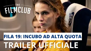 Fila 19: Incubo ad alta quota | Trailer italiano | HD | The Film Club