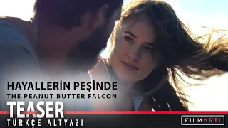 Hayallerin Peşinde | The Peanut Butter Falcon - Teaser (Türkçe Altyazı)