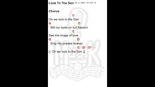 LOOK TO THE SON | key of G | lyrics and chords | praise and worship