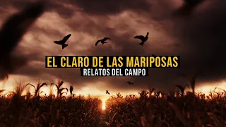 El Claro De Las Mariposas (Historias De Terror)