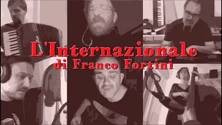 L'internazionale di Fortini (Franco Fortini) 1° maggio