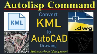 How to Convert KML File to AutoCAD Drawing | Google Earth Pro to AutoCAD | AutoLisp Command