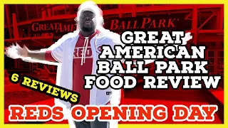 GREAT AMERICAN BALLPARK FOOD REVIEW. REDS OPENING DAY! 6 REVIEWS IN ONE!