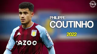 Philippe Coutinho | Skills & Goals - Jugadas & Goles | Aston Villa ● 2022