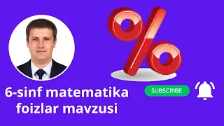 6 sinf matematika darsligi foizlar mavzusini o'rganamiz shu mavzudagi 9 mashq yechimlari