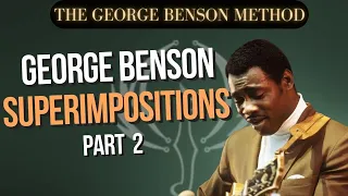 George Benson Superimpositions PART 2