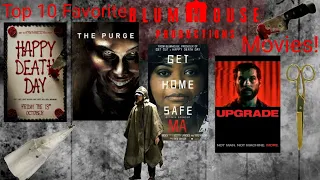 Top 10 Favorite Blumhouse Productions Movies!