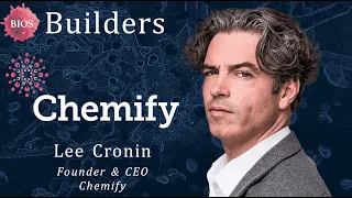 Builders #17 w/ Lee Cronin - Founder & CEO @ Chemify | BIOS