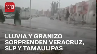 Lluvia y granizo afectan a Veracruz, Tamaulipas y SLP - Las Noticias