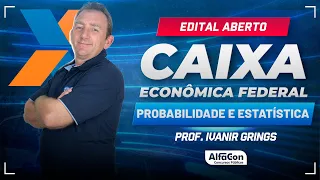 Concurso Caixa Econômica 2024 - Aula de  Probabilidade e Estatística - AlfaCon