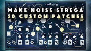 Make Noise Strega Patches: Texture, Noise, Drone, Lead. Demo