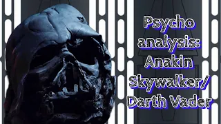 Anakin Skywalker/Darth Vader: A Villain Analysis (Star Wars)